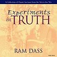 Experiments in Truth :: Ram Dass
